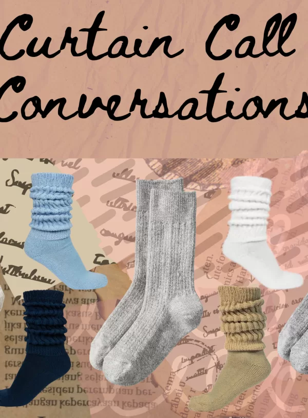 Curtain Call Conversations: Best Socks for Cozy At Home Events